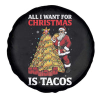 Funny Santa Taco Spare Tire Cover All I Want For Christmas Is Taco - Wonder Print Shop