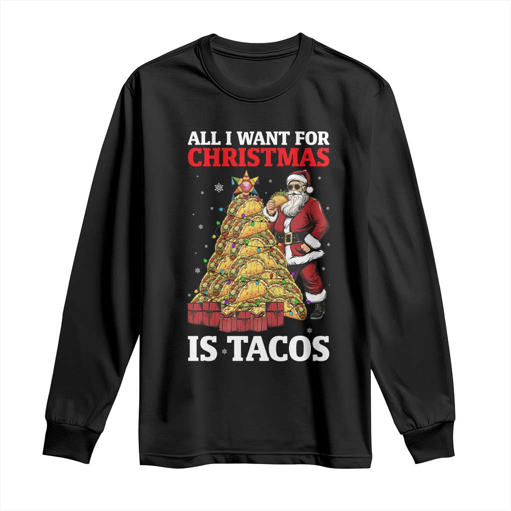 Funny Santa Taco Long Sleeve Shirt All I Want For Christmas Is Taco - Wonder Print Shop