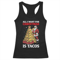 Funny Santa Taco Racerback Tank Top All I Want For Christmas Is Taco - Wonder Print Shop
