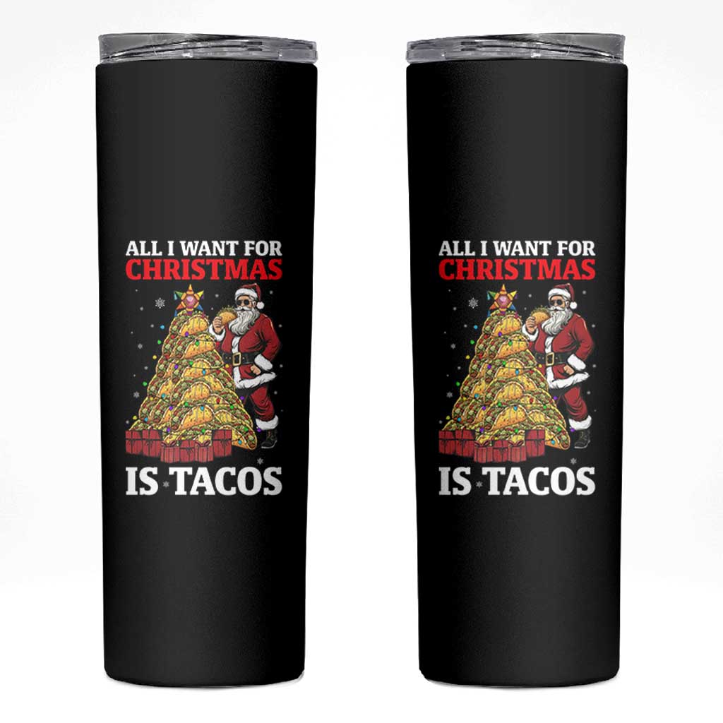 Funny Santa Taco Skinny Tumbler All I Want For Christmas Is Taco - Wonder Print Shop