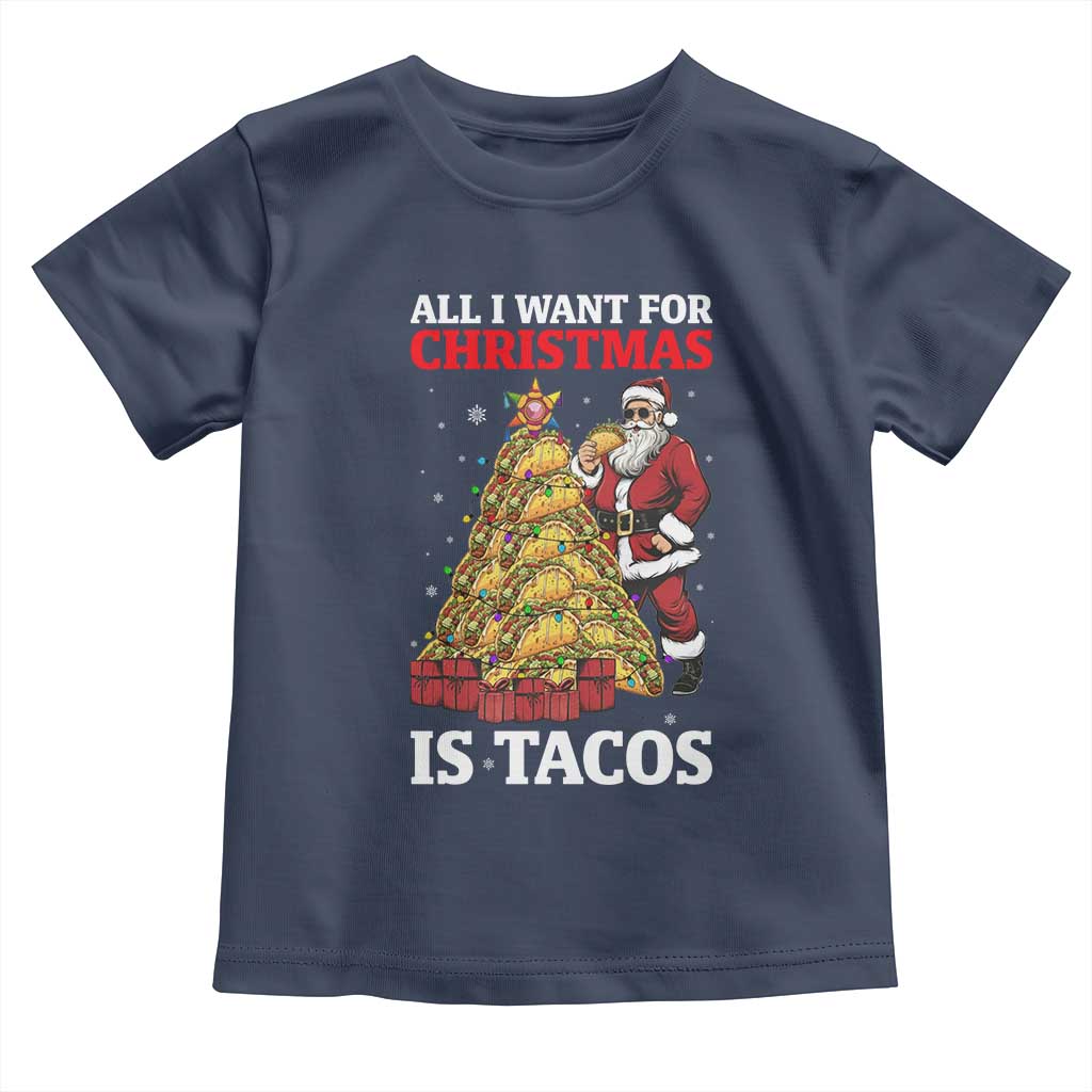 Funny Santa Taco Toddler T Shirt All I Want For Christmas Is Taco - Wonder Print Shop