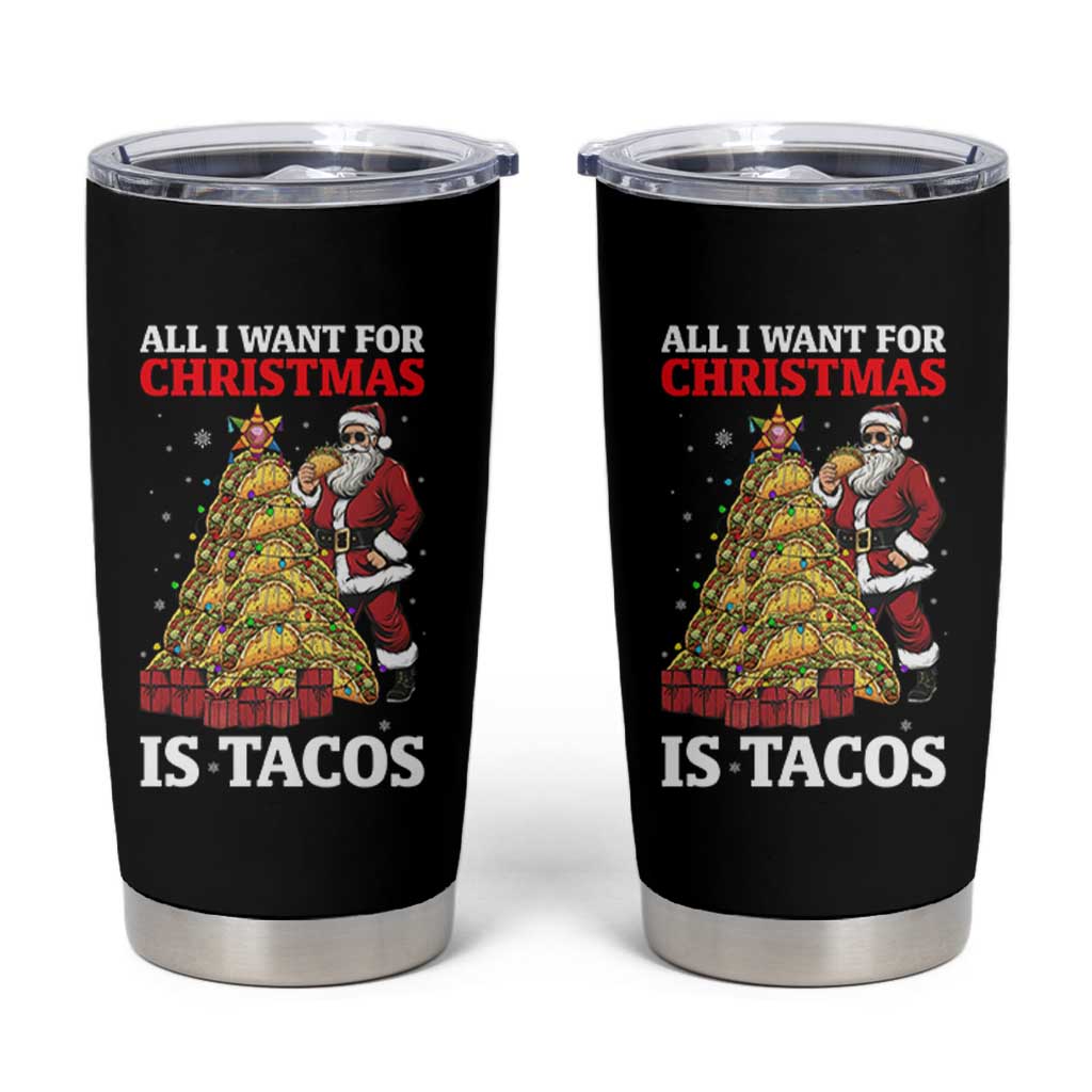 Funny Santa Taco Tumbler Cup All I Want For Christmas Is Taco - Wonder Print Shop