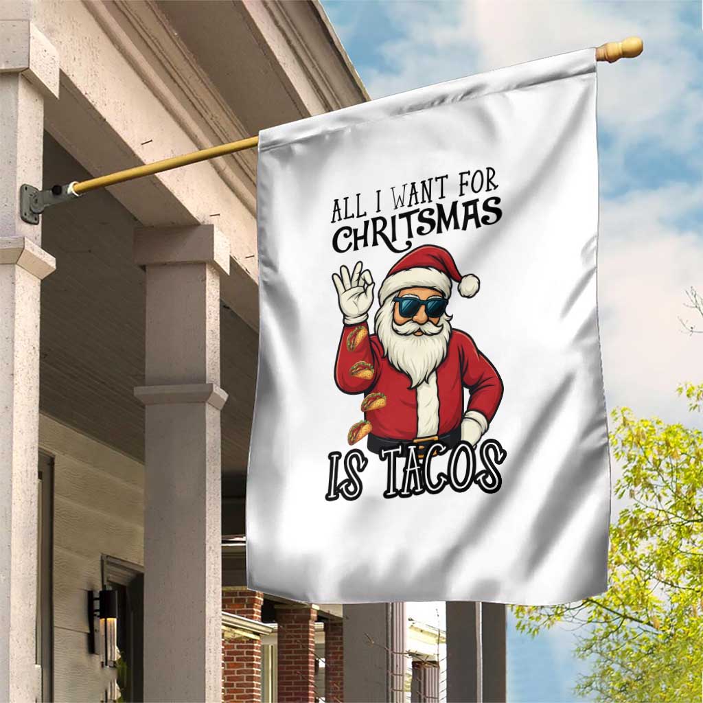 Funny Santa Taco Christmas Garden Flag All I Want For Christmas Is Taco - Wonder Print Shop