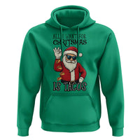 Funny Santa Taco Christmas Hoodie All I Want For Christmas Is Taco - Wonder Print Shop