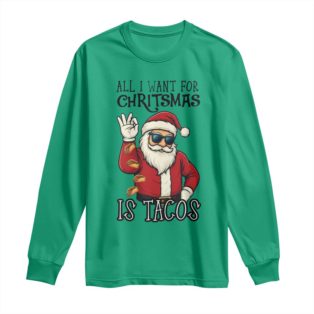 Funny Santa Taco Christmas Long Sleeve Shirt All I Want For Christmas Is Taco - Wonder Print Shop
