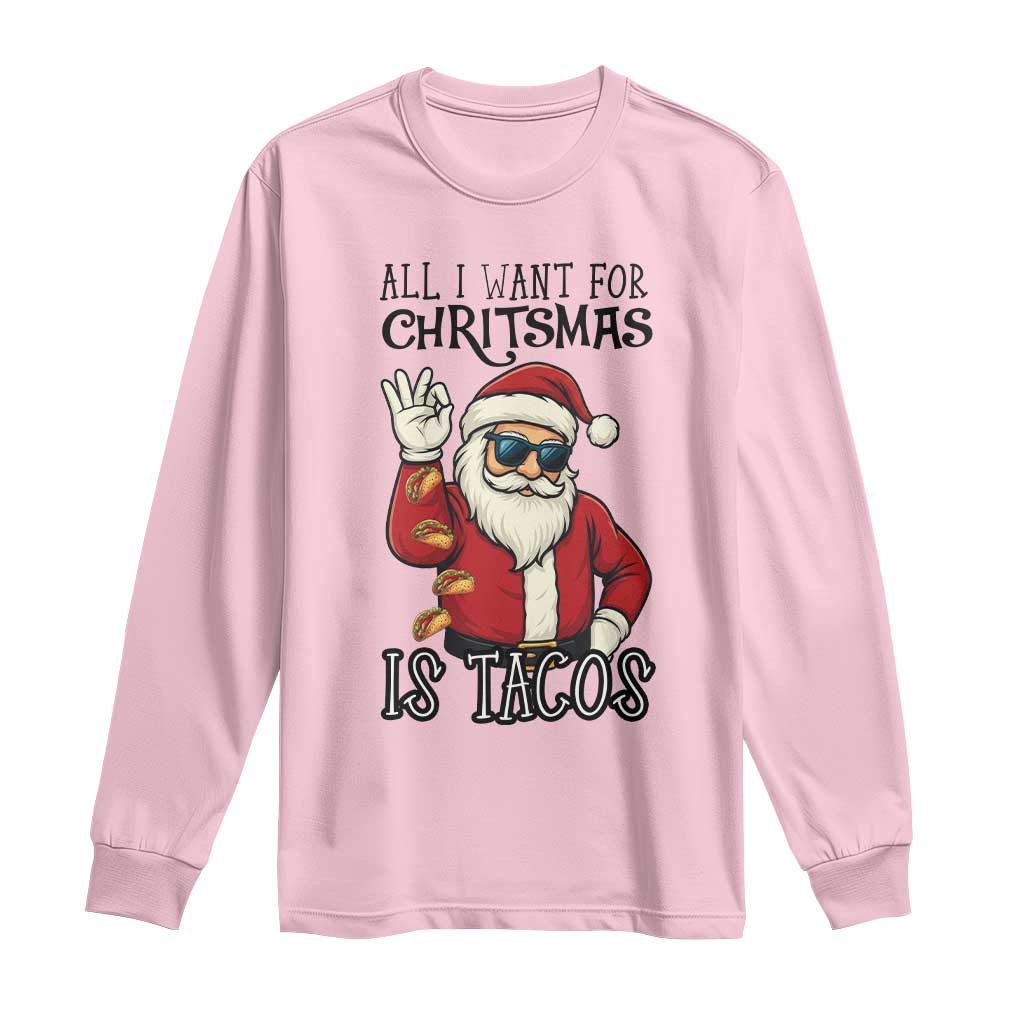 Funny Santa Taco Christmas Long Sleeve Shirt All I Want For Christmas Is Taco - Wonder Print Shop