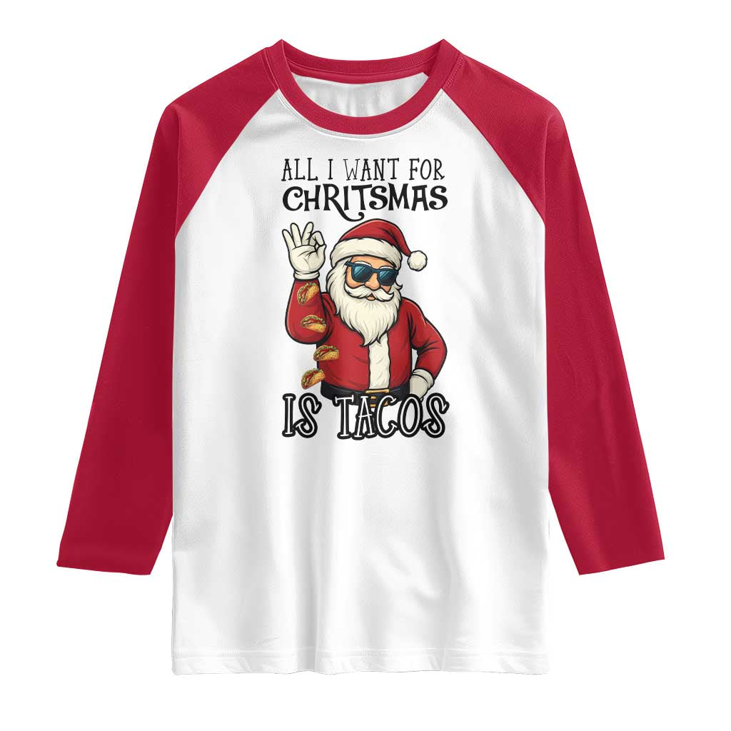 Funny Santa Taco Christmas Raglan Shirt All I Want For Christmas Is Taco - Wonder Print Shop