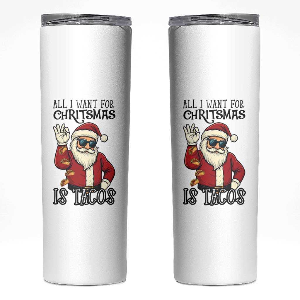 Funny Santa Taco Christmas Skinny Tumbler All I Want For Christmas Is Taco - Wonder Print Shop
