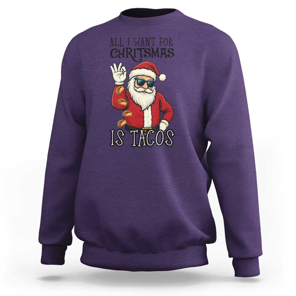 Funny Santa Taco Christmas Sweatshirt All I Want For Christmas Is Taco - Wonder Print Shop