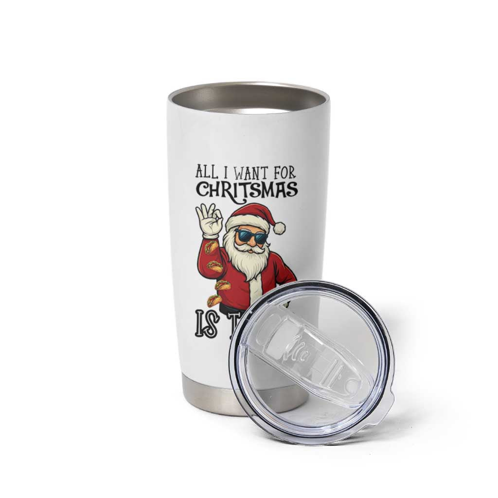 Funny Santa Taco Christmas Tumbler Cup All I Want For Christmas Is Taco - Wonder Print Shop
