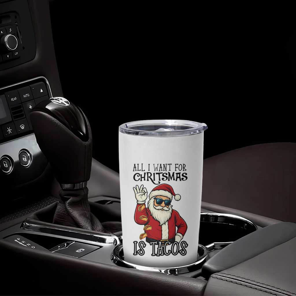 Funny Santa Taco Christmas Tumbler Cup All I Want For Christmas Is Taco - Wonder Print Shop