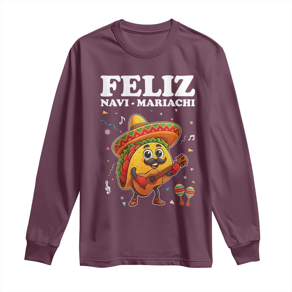 Funny Taco Mexican Christmas Long Sleeve Shirt Feliz Navi Mariachi - Wonder Print Shop
