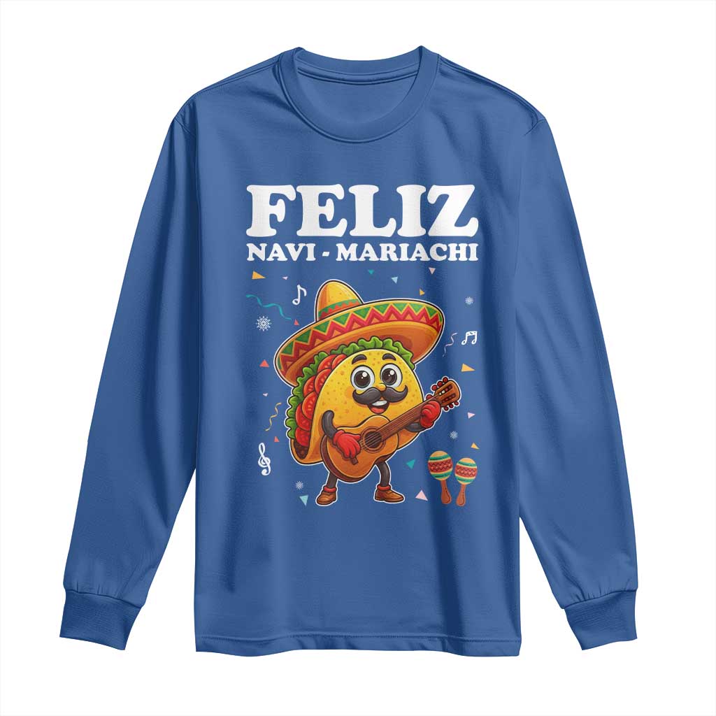 Funny Taco Mexican Christmas Long Sleeve Shirt Feliz Navi Mariachi - Wonder Print Shop