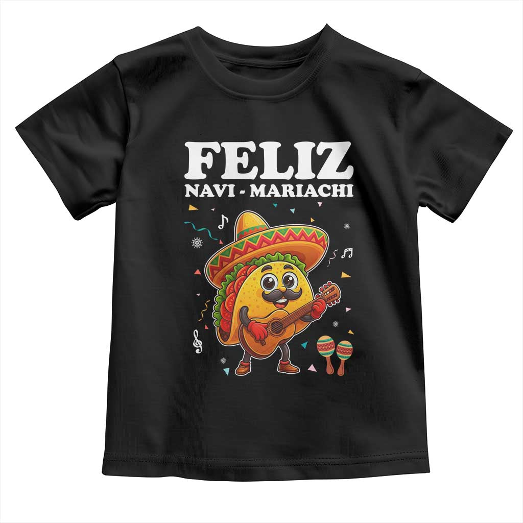 Funny Taco Mexican Christmas Toddler T Shirt Feliz Navi Mariachi - Wonder Print Shop