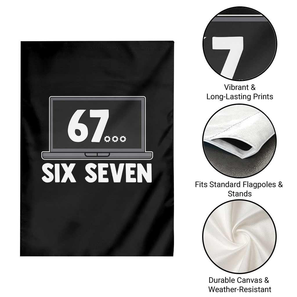 67 Six Seven Meme Garden Flag Funny Tech Support - Wonder Print Shop