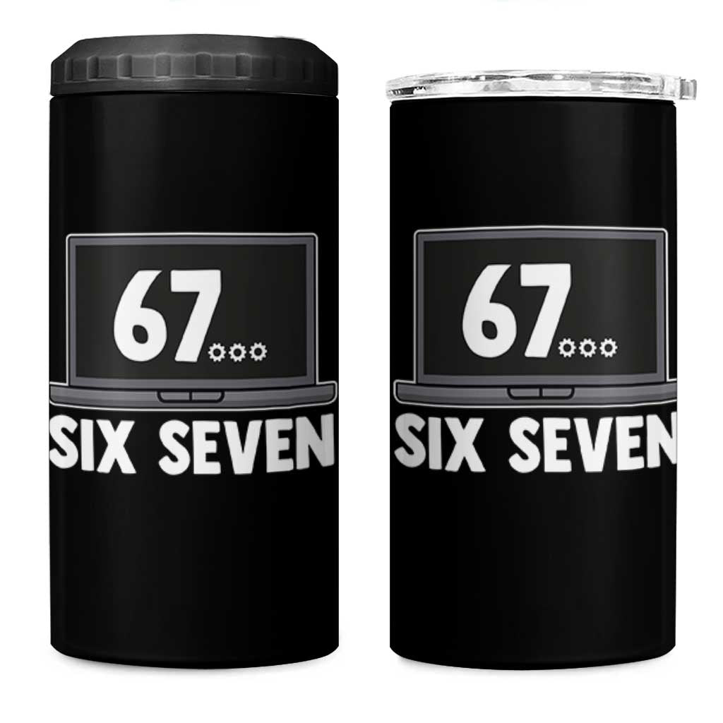 67 Six Seven Meme 4 in 1 Can Cooler Tumbler Funny Tech Support - Wonder Print Shop