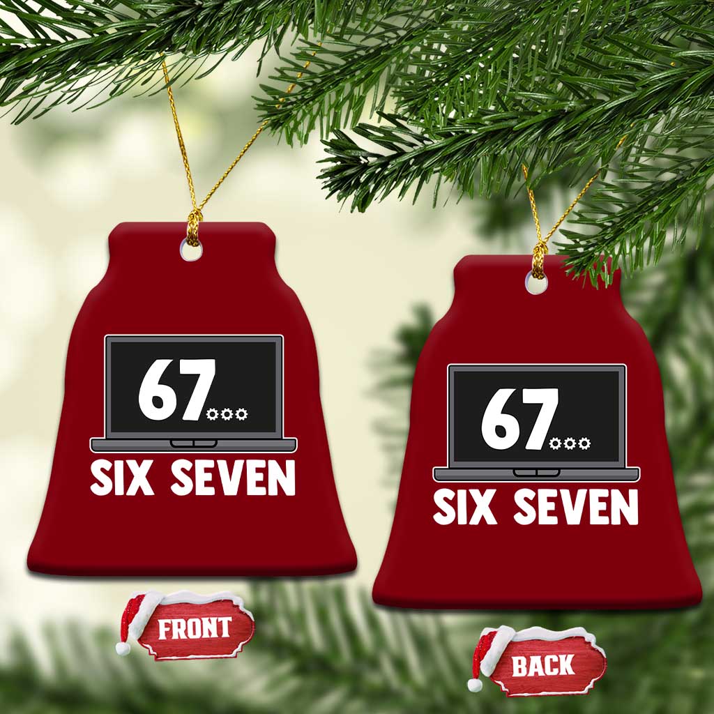 67 Six Seven Meme Ceramic Ornament Funny Tech Support - Wonder Print Shop