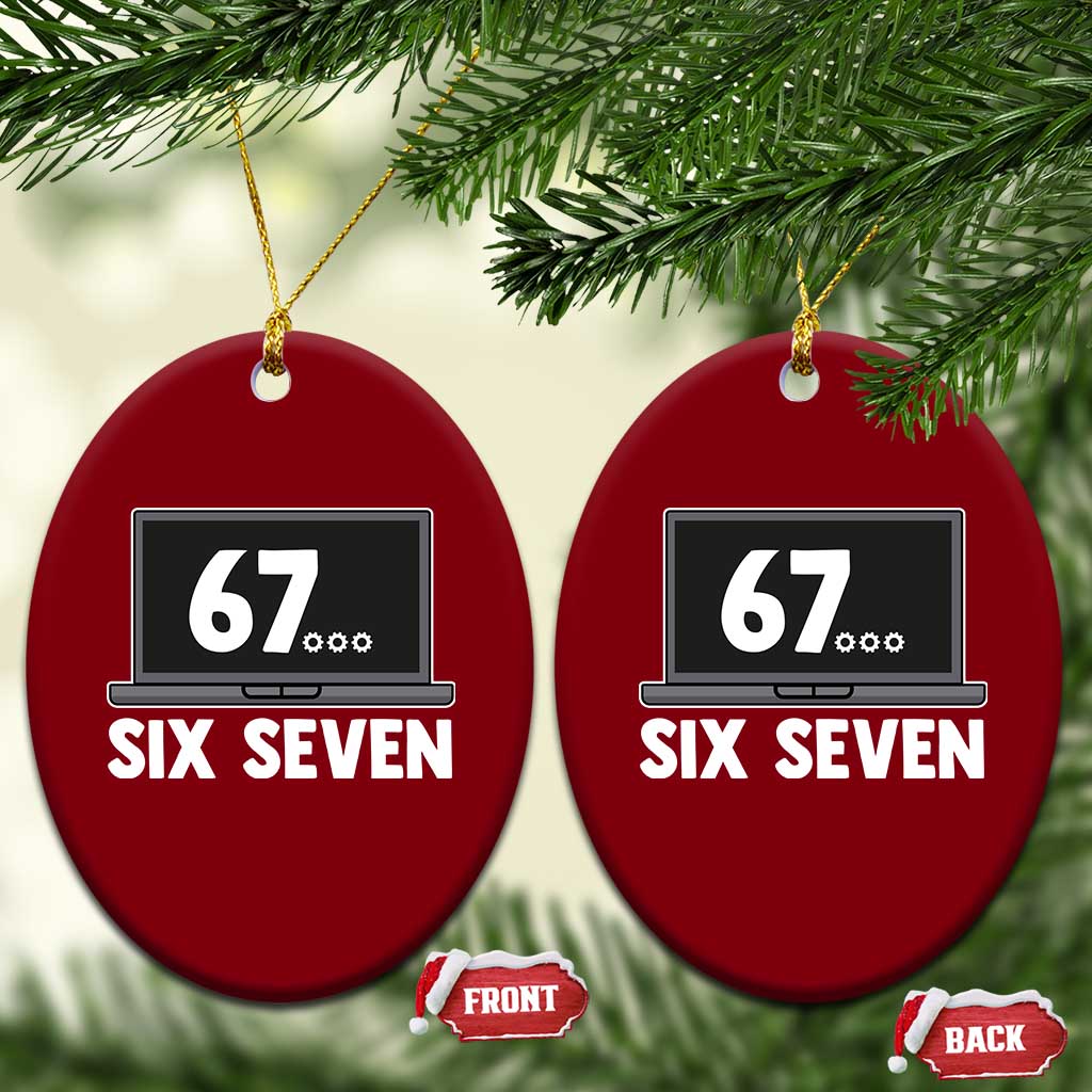 67 Six Seven Meme Ceramic Ornament Funny Tech Support - Wonder Print Shop