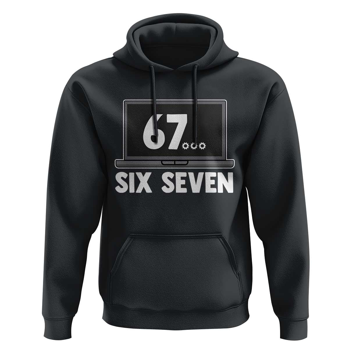 67 Six Seven Meme Hoodie Funny Tech Support - Wonder Print Shop