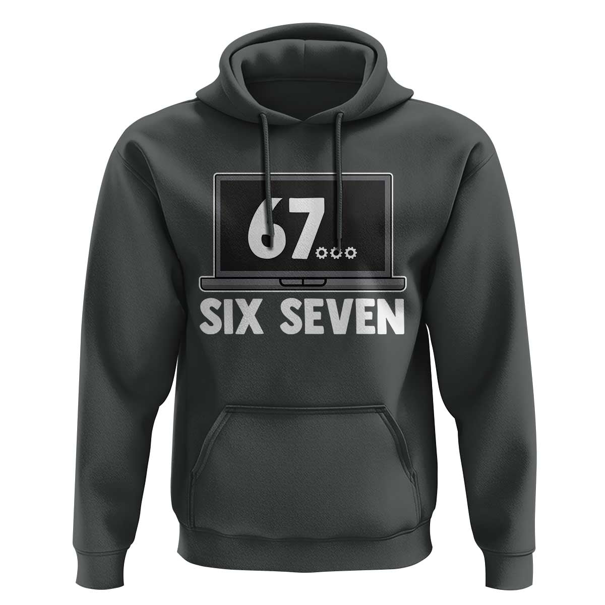 67 Six Seven Meme Hoodie Funny Tech Support - Wonder Print Shop