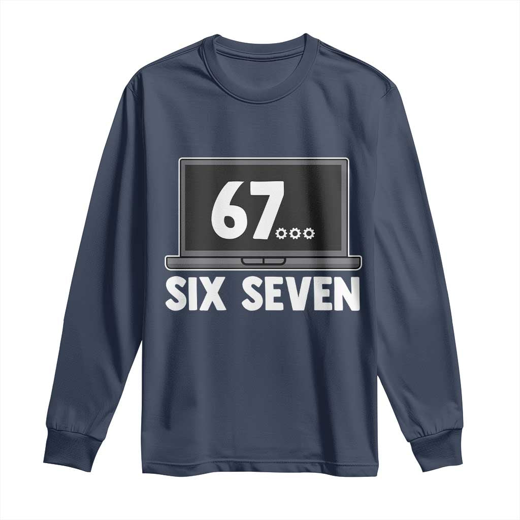 67 Six Seven Meme Long Sleeve Shirt Funny Tech Support - Wonder Print Shop