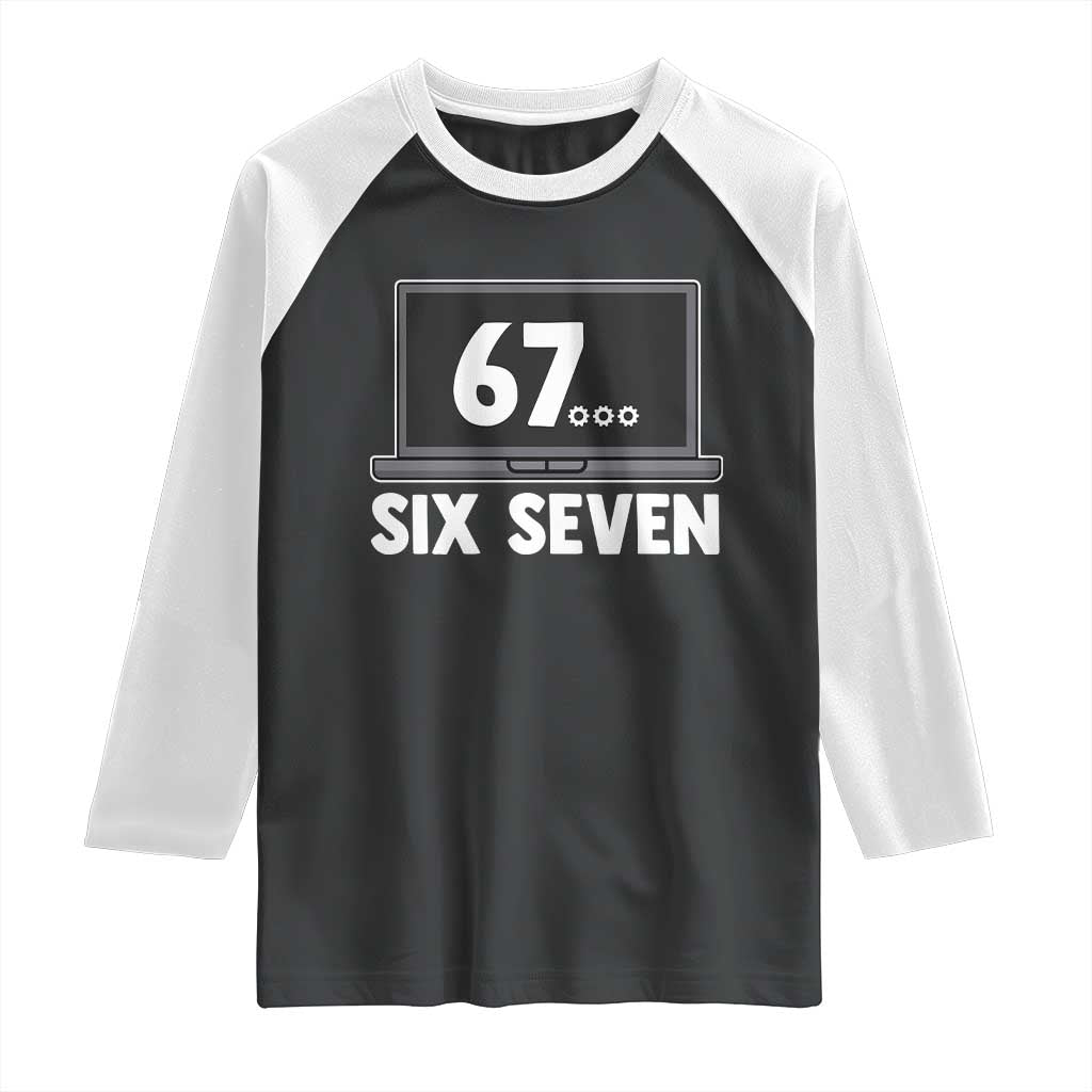 67 Six Seven Meme Raglan Shirt Funny Tech Support - Wonder Print Shop