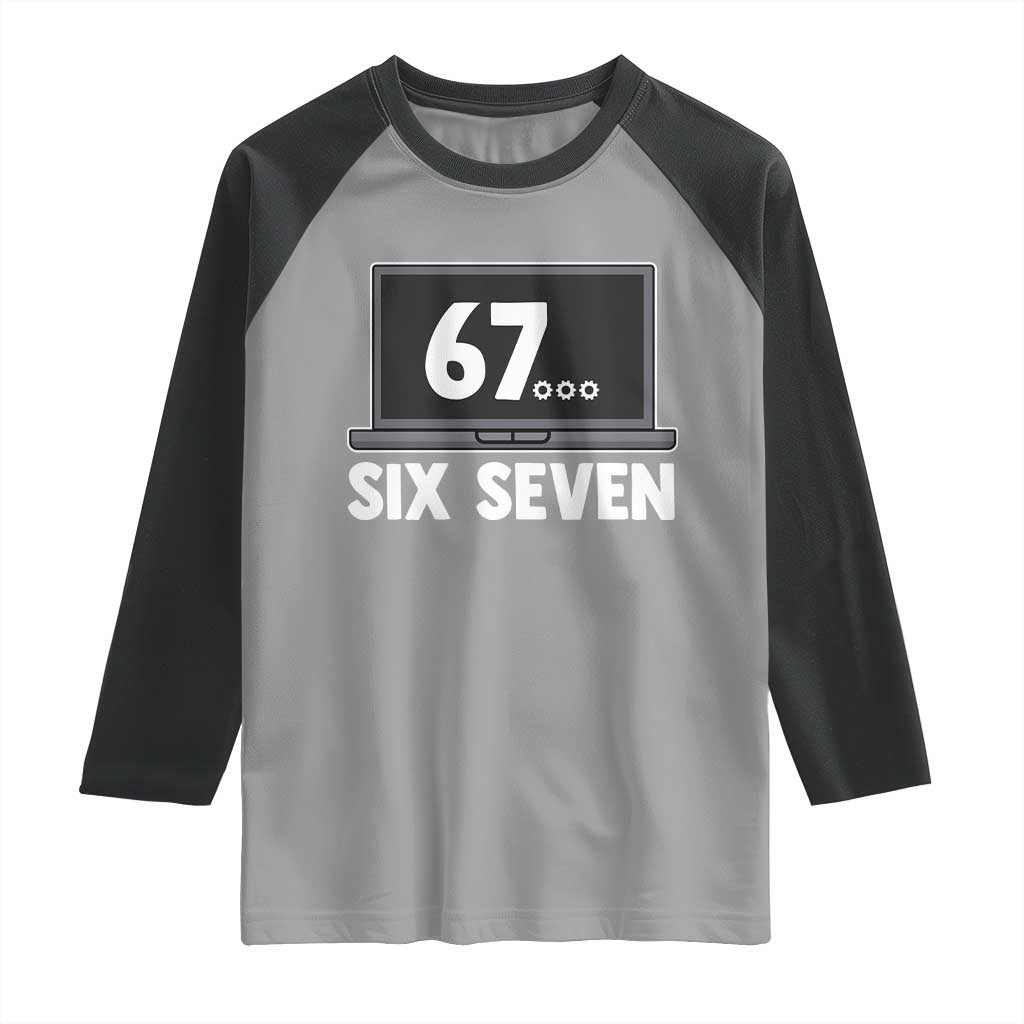 67 Six Seven Meme Raglan Shirt Funny Tech Support - Wonder Print Shop