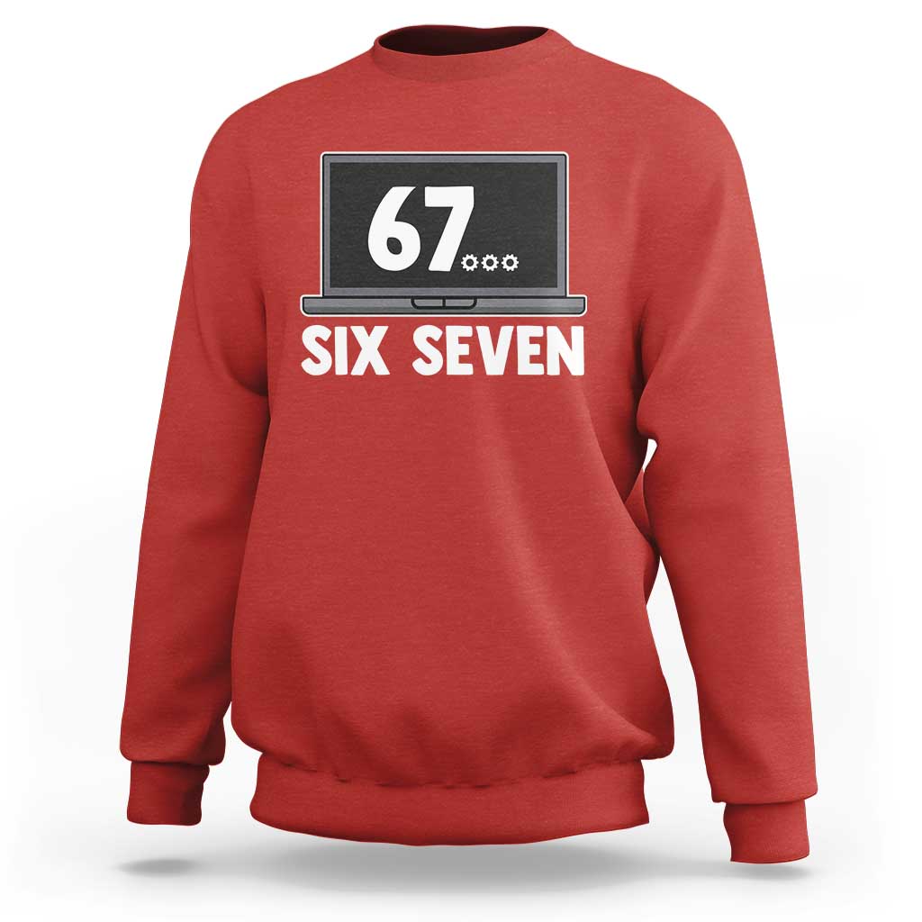67 Six Seven Meme Sweatshirt Funny Tech Support - Wonder Print Shop