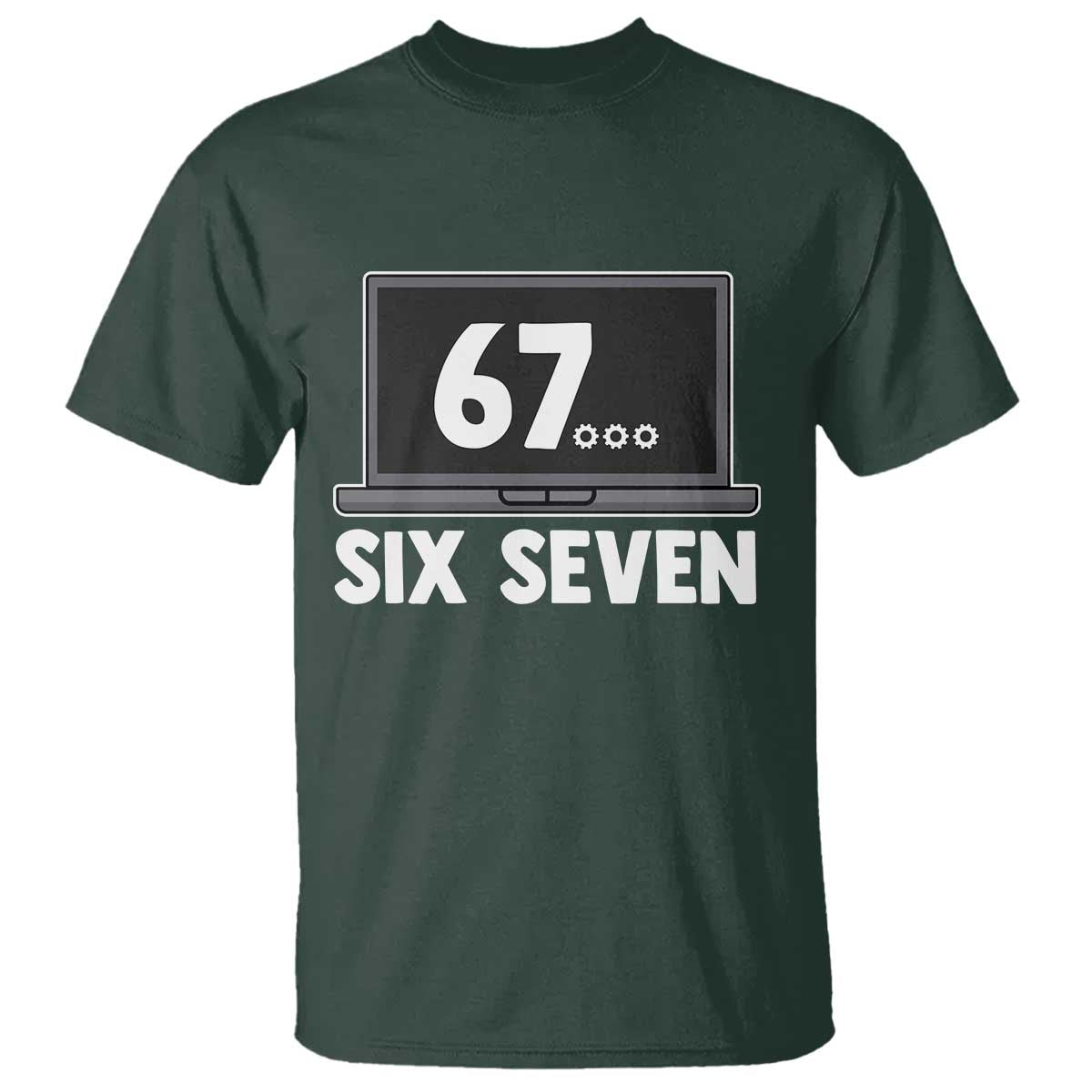 67 Six Seven Meme T Shirt Funny Tech Support - Wonder Print Shop