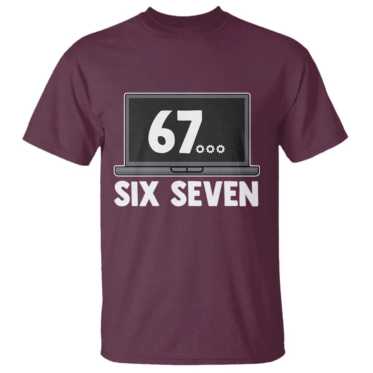 67 Six Seven Meme T Shirt Funny Tech Support - Wonder Print Shop
