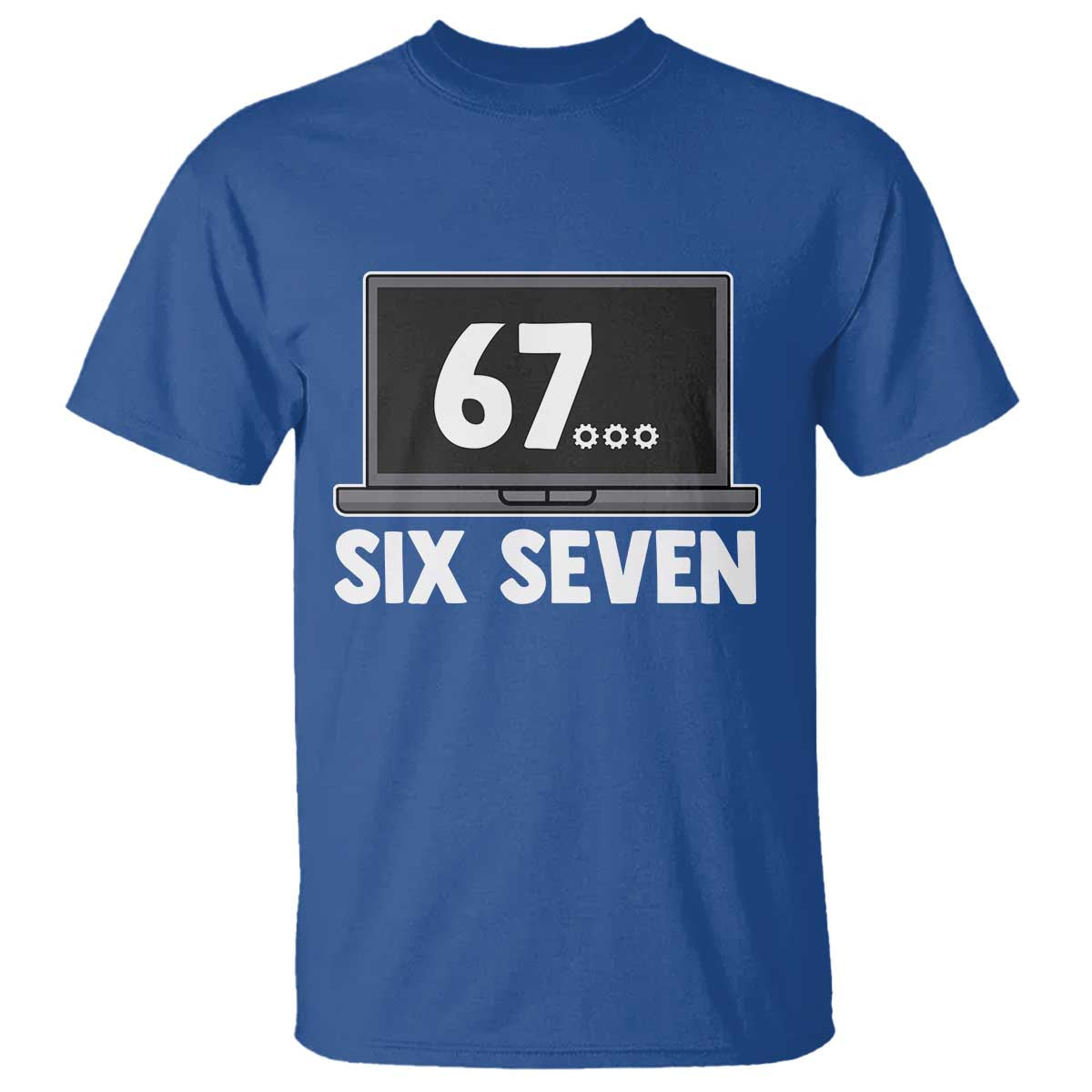 67 Six Seven Meme T Shirt Funny Tech Support - Wonder Print Shop