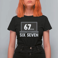 67 Six Seven Meme T Shirt For Women Funny Tech Support - Wonder Print Shop