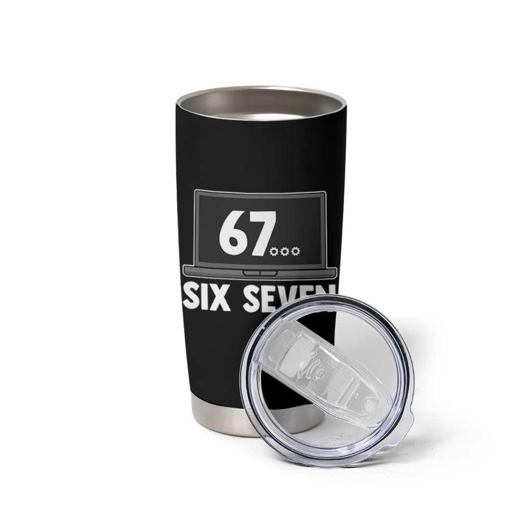 67 Six Seven Meme Tumbler Cup Funny Tech Support - Wonder Print Shop