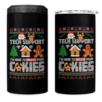 Funny Tech Support Christmas 4 in 1 Can Cooler Tumbler I Am Here To Delete Your Cookies - Wonder Print Shop