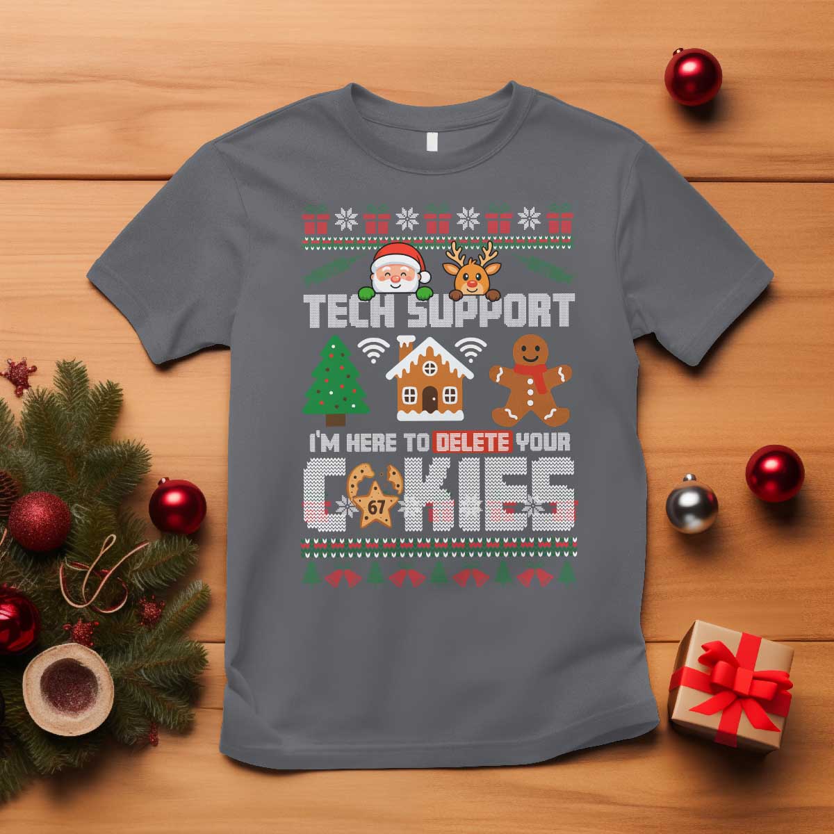 Funny Tech Support Christmas T Shirt I Am Here To Delete Your Cookies - Wonder Print Shop