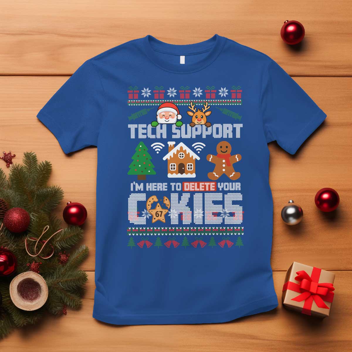 Funny Tech Support Christmas T Shirt I Am Here To Delete Your Cookies - Wonder Print Shop