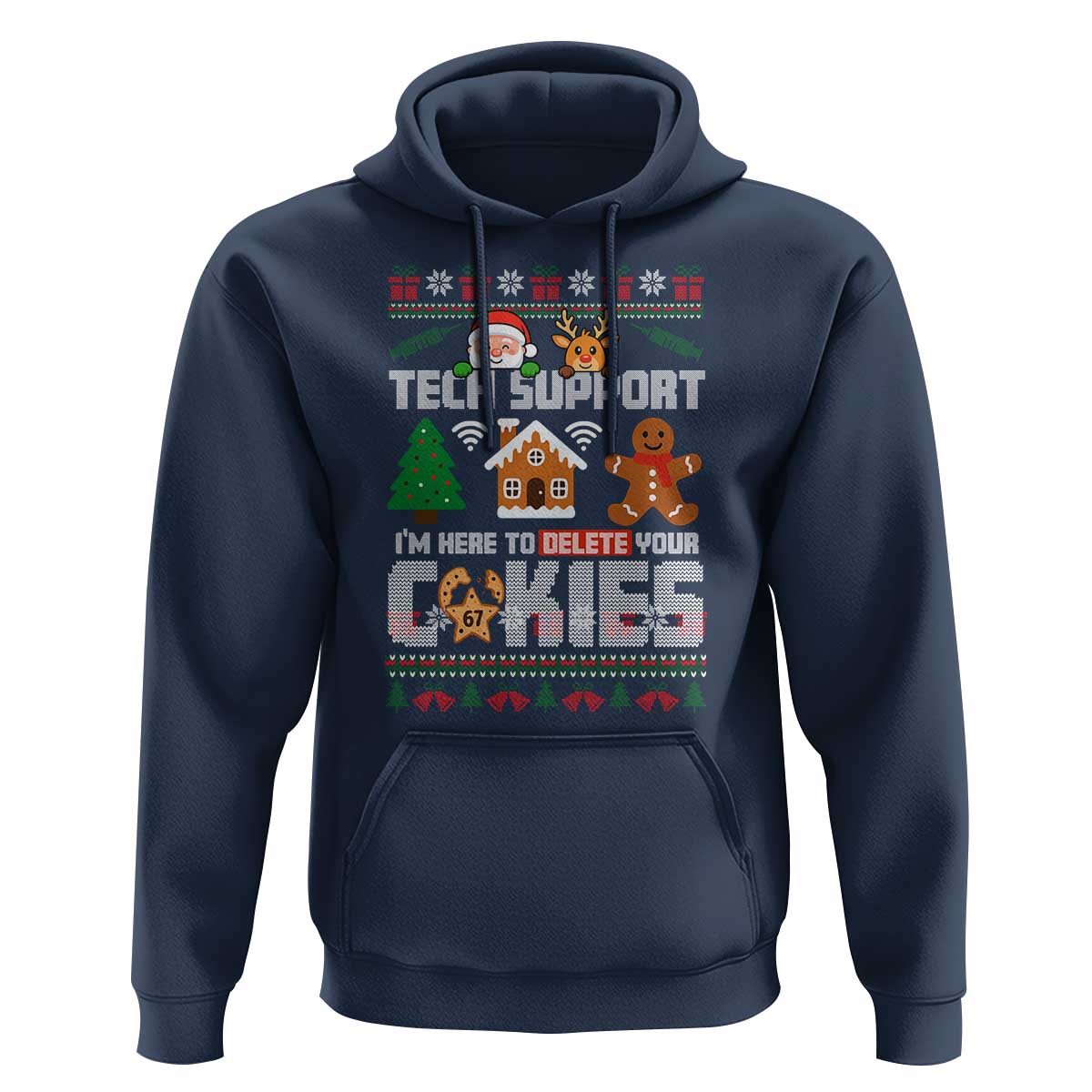 Funny Tech Support Christmas Hoodie I Am Here To Delete Your Cookies - Wonder Print Shop