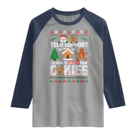 Funny Tech Support Christmas Raglan Shirt I Am Here To Delete Your Cookies - Wonder Print Shop