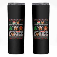 Funny Tech Support Christmas Skinny Tumbler I Am Here To Delete Your Cookies - Wonder Print Shop