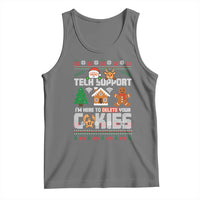 Funny Tech Support Christmas Tank Top I Am Here To Delete Your Cookies - Wonder Print Shop