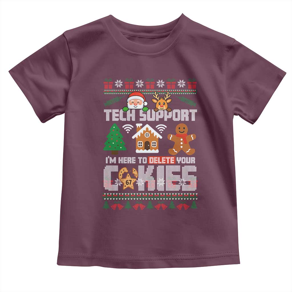 Funny Tech Support Christmas Toddler T Shirt I Am Here To Delete Your Cookies - Wonder Print Shop
