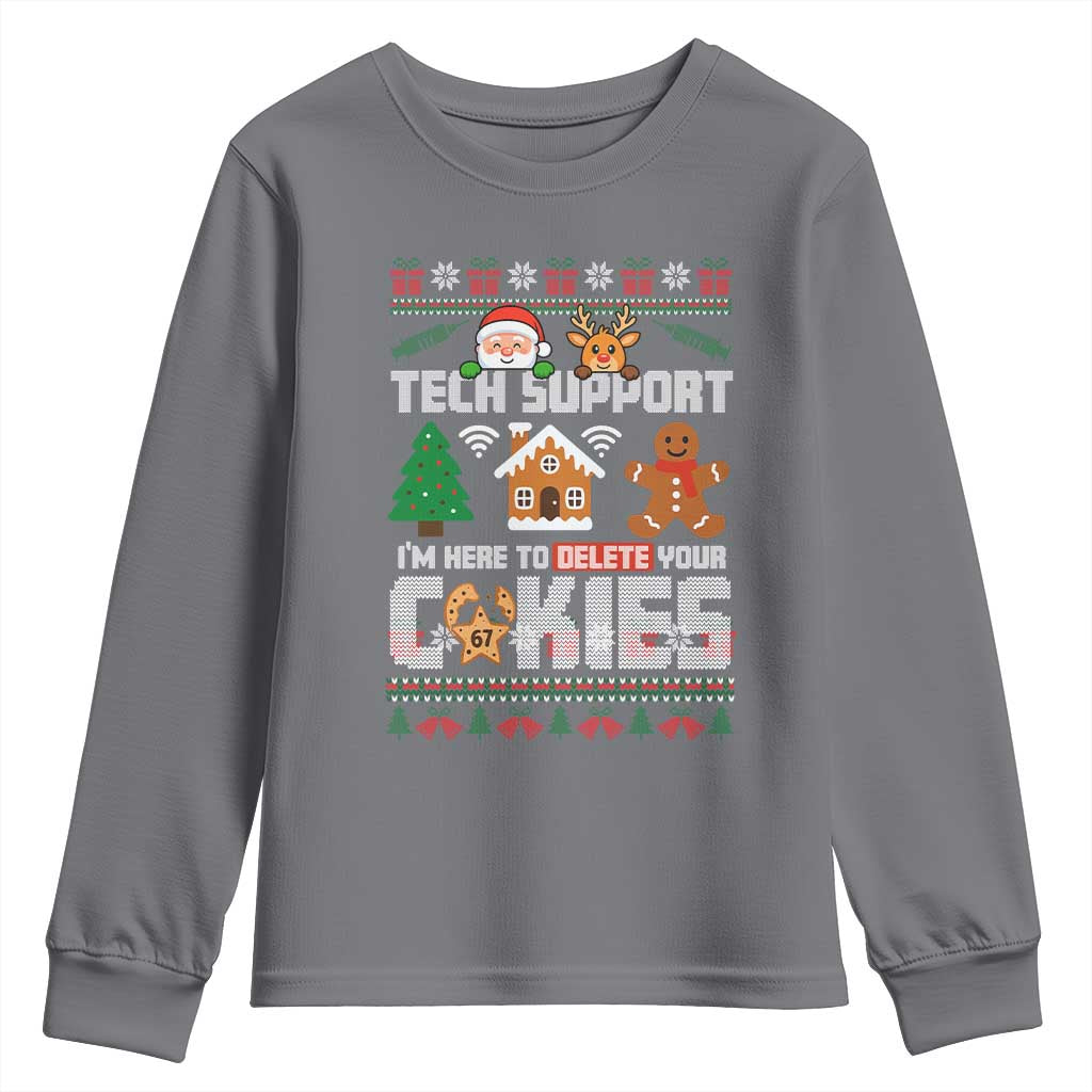Funny Tech Support Christmas Youth Sweatshirt I Am Here To Delete Your Cookies - Wonder Print Shop