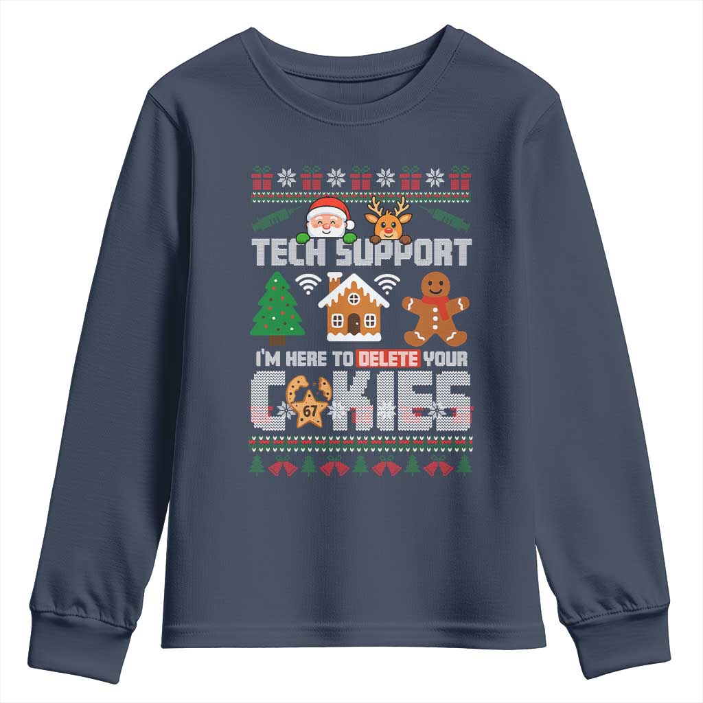 Funny Tech Support Christmas Youth Sweatshirt I Am Here To Delete Your Cookies - Wonder Print Shop