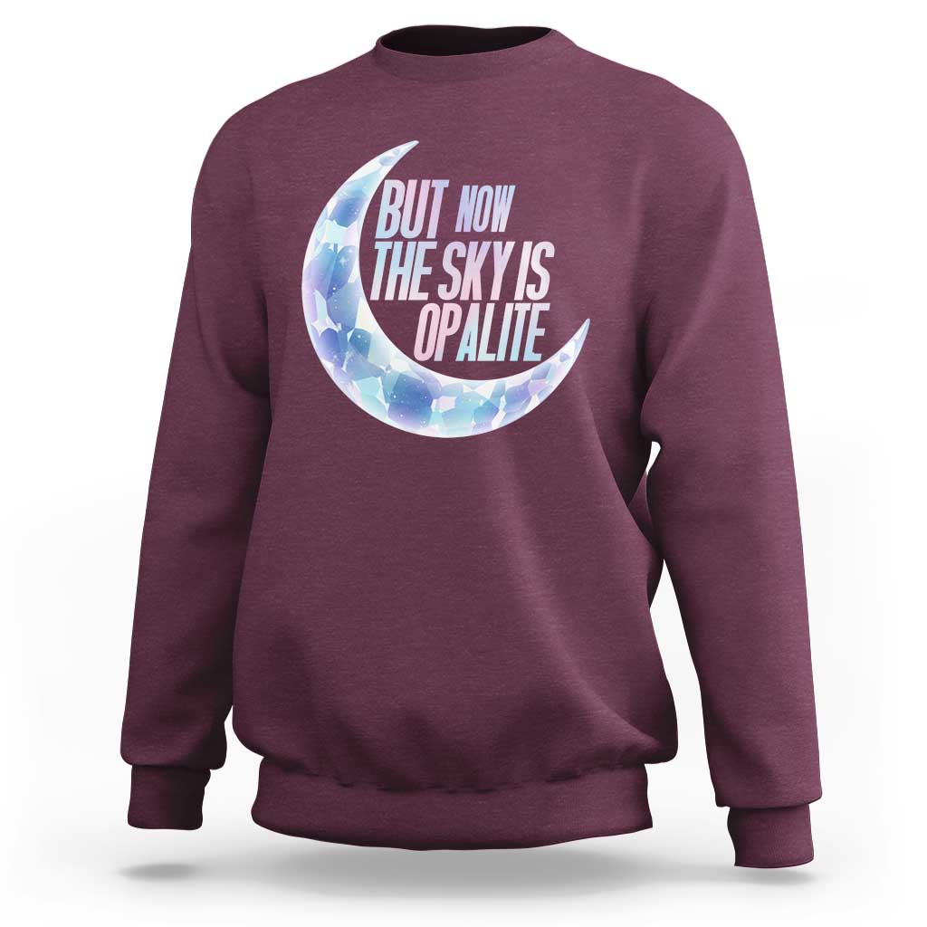 The Sky Is Opalite Moonstone Mystical Crystal Lover Sweatshirt - Wonder Print Shop