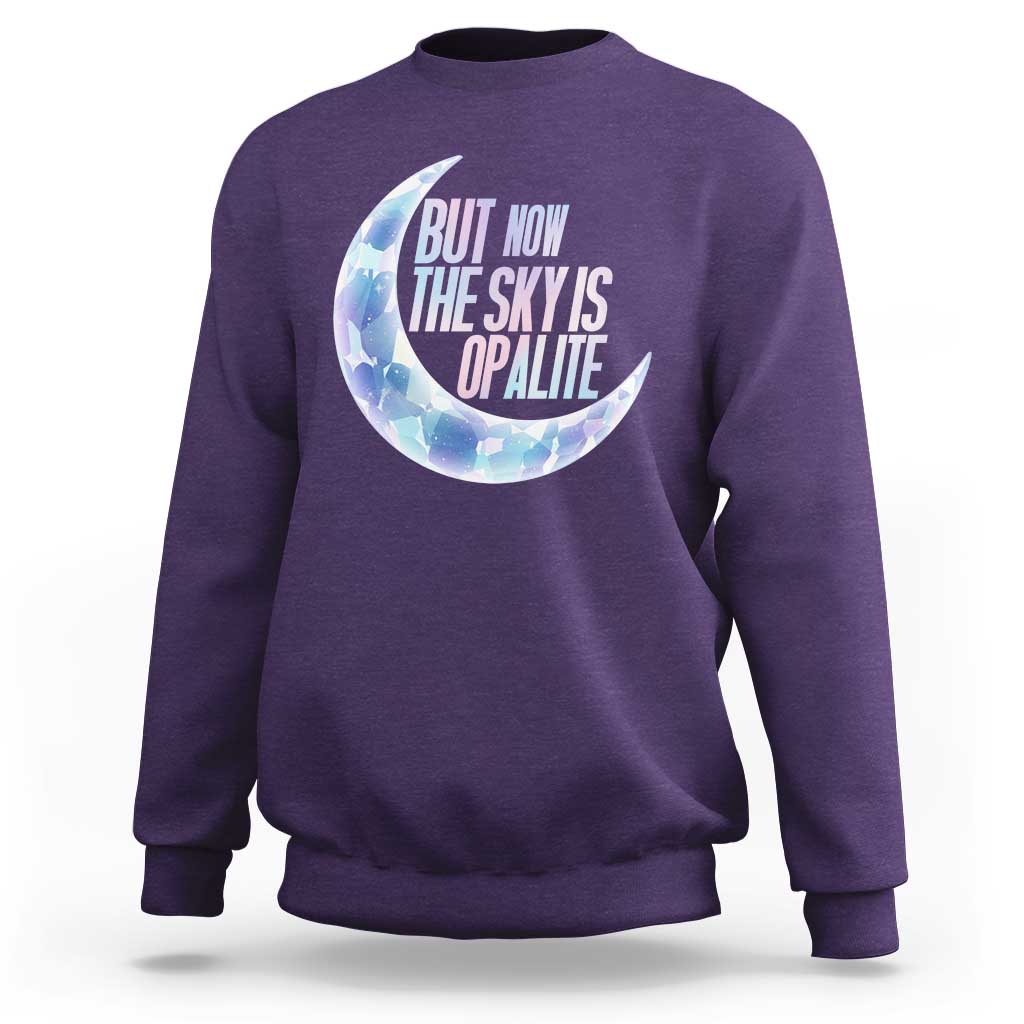 The Sky Is Opalite Moonstone Mystical Crystal Lover Sweatshirt - Wonder Print Shop