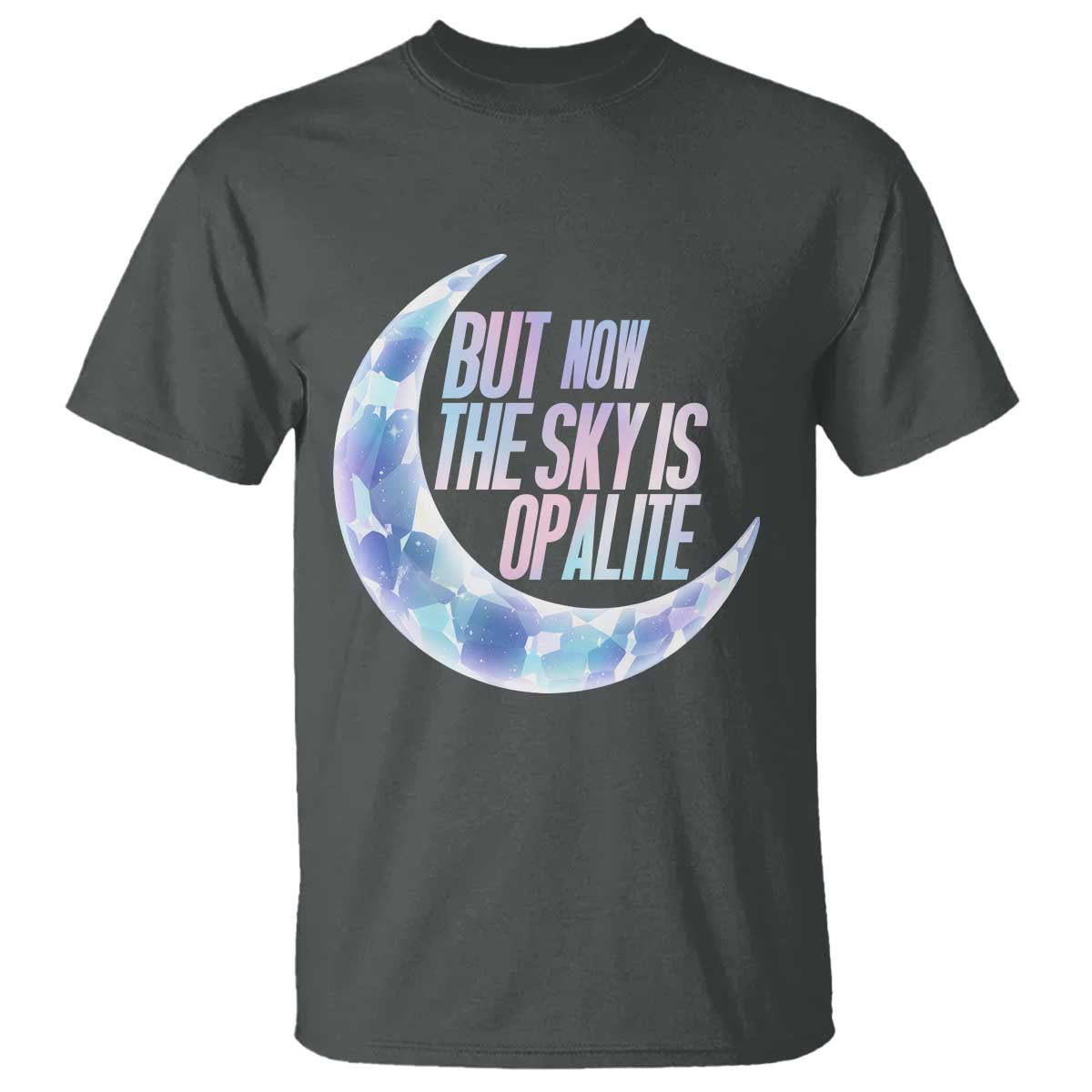 The Sky Is Opalite Moonstone Mystical Crystal Lover T Shirt - Wonder Print Shop