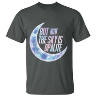 The Sky Is Opalite Moonstone Mystical Crystal Lover T Shirt - Wonder Print Shop