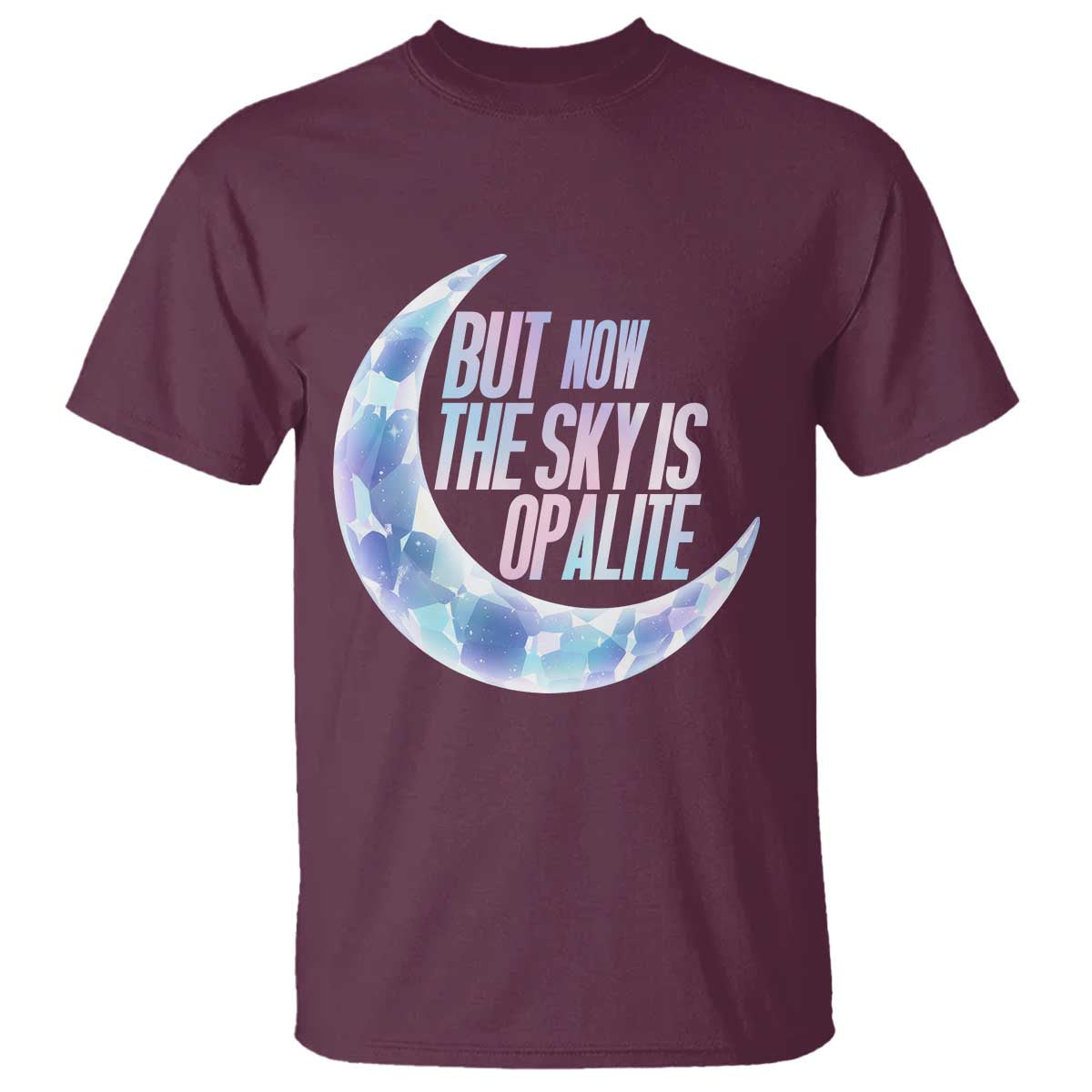 The Sky Is Opalite Moonstone Mystical Crystal Lover T Shirt - Wonder Print Shop