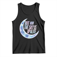 The Sky Is Opalite Moonstone Mystical Crystal Lover Tank Top - Wonder Print Shop