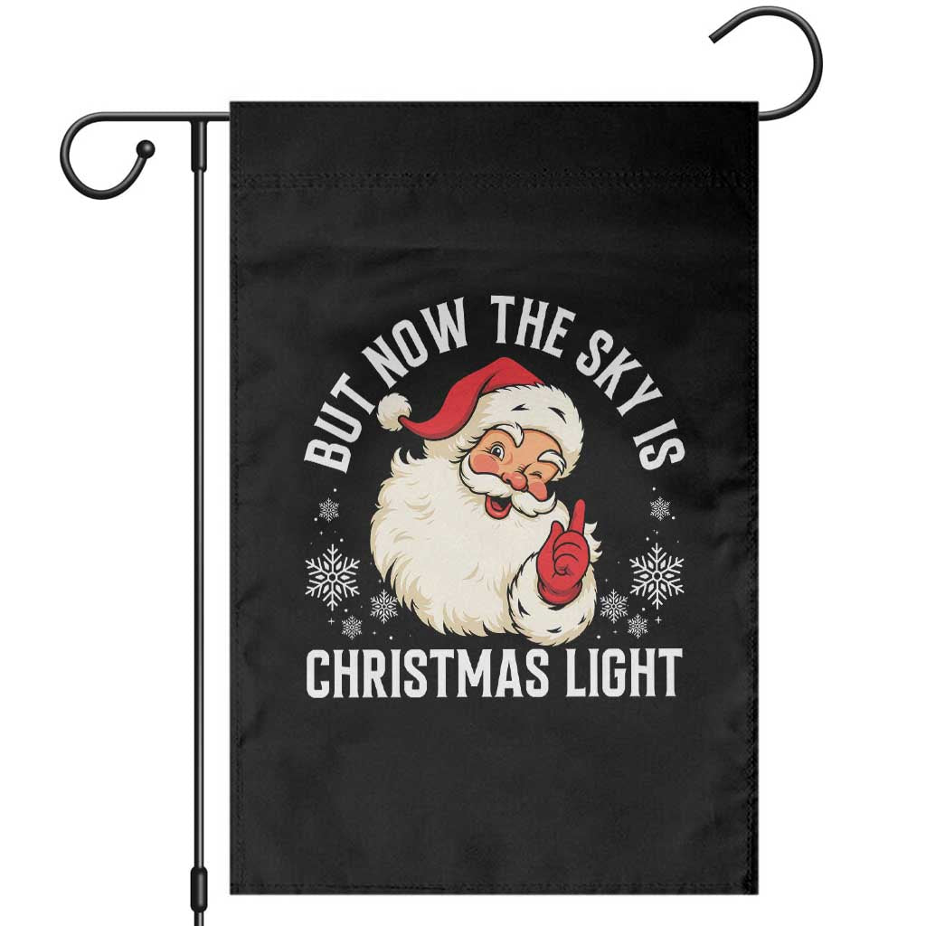 Santa Opalite Christmas Garden Flag But Now The Sky Is Xmas Light - Wonder Print Shop